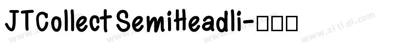 JTCollect SemiHeadli字体转换
